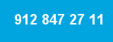 912 847 27 11